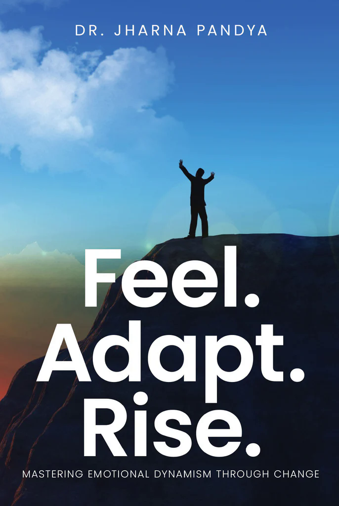 Cover of the book Feel. Adapt. Rise. by Dr. Jharna Pandya